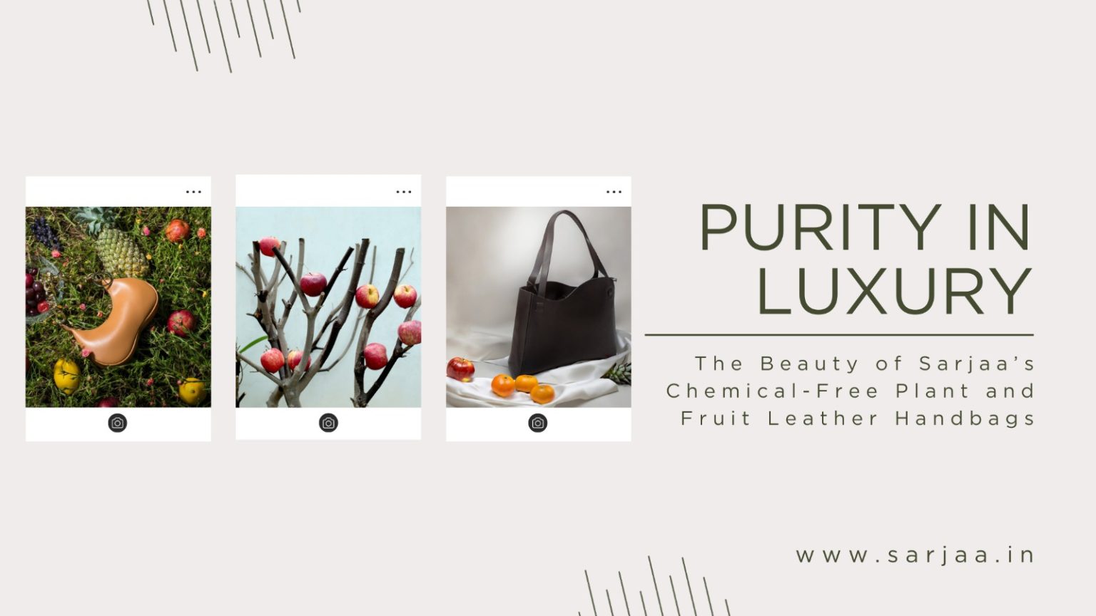 The Beauty of Sarjaa’s Chemical-Free Plant and Fruit Leather Handbags